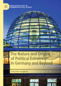 The Nature and Origins of Political Extremism in Germany and Beyond (New Perspectives in German Political Studies)