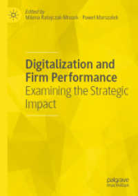 Digitalization and Firm Performance : Examining the Strategic Impact （2022）