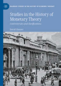 貨幣理論の歴史：論争と解説<br>Studies in the History of Monetary Theory : Controversies and Clarifications (Palgrave Studies in the History of Economic Thought)