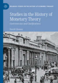 Studies in the History of Monetary Theory : Controversies and Clarifications (Palgrave Studies in the History of Economic Thought)