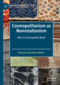 Cosmopolitanism as Nonrelationism : Who is Cosmopolitan Now? (International Political Theory)