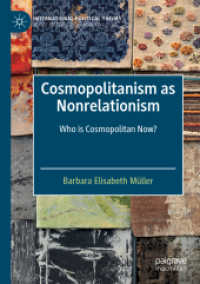 Cosmopolitanism as Nonrelationism : Who is Cosmopolitan Now? (International Political Theory)