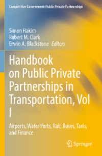 Handbook on Public Private Partnerships in Transportation, Vol I : Airports, Water Ports, Rail, Buses, Taxis, and Finance (Competitive Government: Public Private Partnerships)