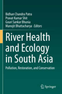 River Health and Ecology in South Asia : Pollution, Restoration, and Conservation （2022）
