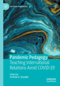 Pandemic Pedagogy : Teaching International Relations Amid COVID-19 (Political Pedagogies)