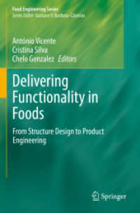 Delivering Functionality in Foods : From Structure Design to Product Engineering (Food Engineering Series)