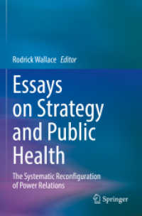 Essays on Strategy and Public Health : The Systematic Reconfiguration of Power Relations （2022）