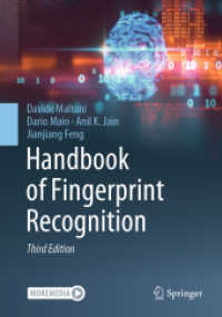 指紋認識ハンドブック（第３版）<br>Handbook of Fingerprint Recognition （3. Aufl. 2022. xxiv, 522 S. XXIV, 522 p. 269 illus., 82 illus. in colo）
