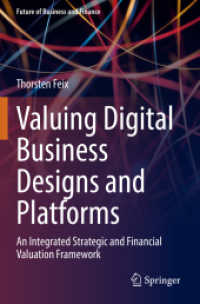 Valuing Digital Business Designs and Platforms : An Integrated Strategic and Financial Valuation Framework (Future of Business and Finance) （2021）