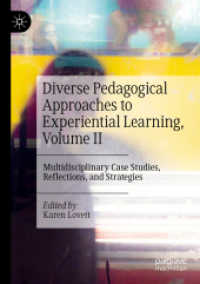 Diverse Pedagogical Approaches to Experiential Learning, Volume II : Multidisciplinary Case Studies, Reflections, and Strategies （2022）