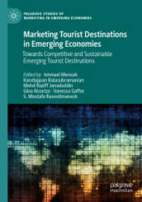 Marketing Tourist Destinations in Emerging Economies : Towards Competitive and Sustainable Emerging Tourist Destinations (Palgrave Studies of Marketing in Emerging Economies)