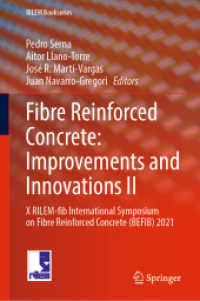 Fibre Reinforced Concrete: Improvements and Innovations II : X RILEM-fib International Symposium on Fibre Reinforced Concrete (BEFIB) 2021 (RILEM Bookseries 36) （2021. xxxvii, 979 S. XXXVII, 979 p. 633 illus., 450 illus. in color. 2）