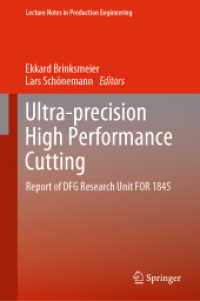 Ultra-precision High Performance Cutting : Report of DFG Research Unit FOR 1845 (Lecture Notes in Production Engineering)
