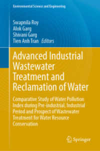 Advanced Industrial Wastewater Treatment and Reclamation of Water : Comparative Study of Water Pollution Index during Pre-industrial, Industrial Period and Prospect of Wastewater Treatment for Water Resource Conservation (Environmental Science and En