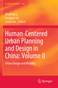 Human-Centered Urban Planning and Design in China: Volume II : Urban Design and Mobility (Geojournal Library) （2021）