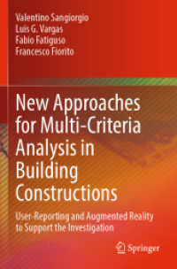New Approaches for Multi-Criteria Analysis in Building Constructions : User-Reporting and Augmented Reality to Support the Investigation