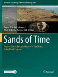 Sands of Time : Ancient Life in the Late Miocene of Abu Dhabi, United Arab Emirates (Vertebrate Paleobiology and Paleoanthropology) （2022）