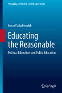 Educating the Reasonable : Political Liberalism and Public Education (Philosophy and Politics - Critical Explorations) （2021）