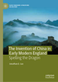 The Invention of China in Early Modern England : Spelling the Dragon (Early Modern Literature in History)