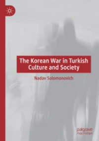 The Korean War in Turkish Culture and Society （2021）