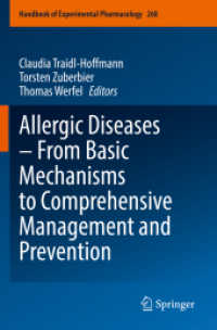 Allergic Diseases - From Basic Mechanisms to Comprehensive Management and Prevention (Handbook of Experimental Pharmacology 268) （1st ed. 2022. 2022. xi, 500 S. XI, 500 p. 70 illus. 235 mm）