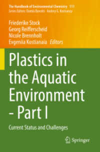 Plastics in the Aquatic Environment - Part I : Current Status and Challenges (The Handbook of Environmental Chemistry)