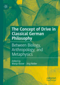 The Concept of Drive in Classical German Philosophy : Between Biology, Anthropology, and Metaphysics