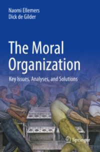 The Moral Organization : Key Issues, Analyses, and Solutions