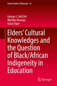 Elders' Cultural Knowledges and the Question of Black/ African Indigeneity in Education (Critical Studies of Education)