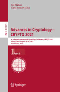 Advances in Cryptology - CRYPTO 2021 : 41st Annual International Cryptology Conference, CRYPTO 2021, Virtual Event, August 16-20, 2021, Proceedings, Part I (Lecture Notes in Computer Science)