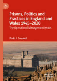 Prisons, Politics and Practices in England and Wales 1945-2020 : The Operational Management Issues