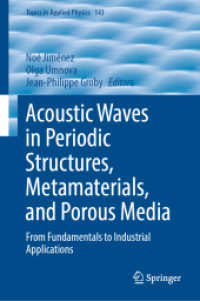 Acoustic Waves in Periodic Structures, Metamaterials, and Porous Media : From Fundamentals to Industrial Applications (Topics in Applied Physics)