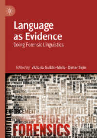 Language as Evidence : Doing Forensic Linguistics