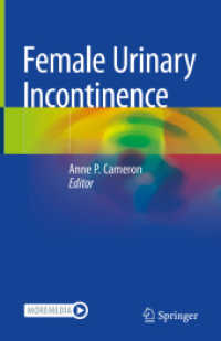 Female Urinary Incontinence （2022. xiv, 530 S. XIV, 530 p. 88 illus., 71 illus. in color. 235 mm）