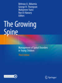 The Growing Spine : Management of Spinal Disorders in Young Children （3RD）