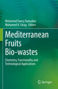 Mediterranean Fruits Bio-wastes : Chemistry, Functionality and Technological Applications