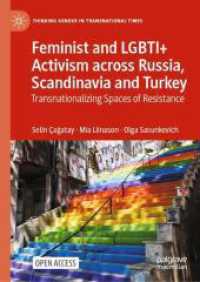 Feminist and LGBTI+ Activism across Russia, Scandinavia and Turkey : Transnationalizing Spaces of Resistance (Thinking Gender in Transnational Times)
