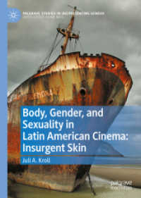 Body, Gender, and Sexuality in Latin American Cinema: Insurgent Skin (Palgrave Studies in (Re)presenting Gender)