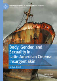 Body, Gender, and Sexuality in Latin American Cinema: Insurgent Skin (Palgrave Studies in (Re)presenting Gender)