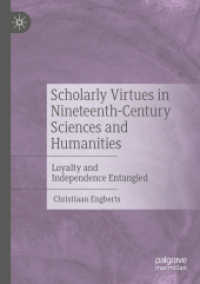 Scholarly Virtues in Nineteenth-Century Sciences and Humanities : Loyalty and Independence Entangled （2022）