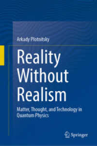 Reality without Realism : Matter, Thought, and Technology in Quantum Physics