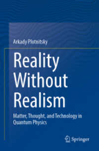 Reality without Realism : Matter, Thought, and Technology in Quantum Physics （2021）