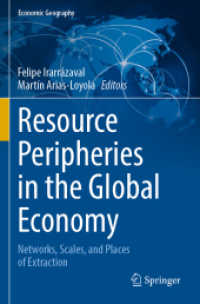 Resource Peripheries in the Global Economy : Networks, Scales, and Places of Extraction (Economic Geography) （2021）