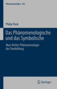 Das Phänomenologische und das Symbolische : Marc Richirs Phänomenologie der Sinnbildung (Phaenomenologica)
