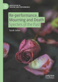 Re-performance, Mourning and Death : Specters of the Past (Adaptation in Theatre and Performance)