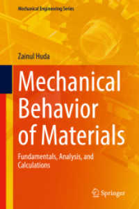 Mechanical Behavior of Materials : Fundamentals, Analysis, and Calculations (Mechanical Engineering Series) （2021. xxv, 295 S. XXV, 295 p. 123 illus., 50 illus. in color. 235 mm）