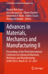Advances in Materials, Mechanics and Manufacturing II : Proceedings of the Third International Conference on Advanced Materials, Mechanics and Manufacturing (A3M'2021), March 25-27, 2021 (Lecture Notes in Mechanical Engineering)