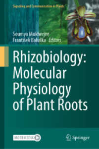 Rhizobiology: Molecular Physiology of Plant Roots (Signaling and Communication in Plants) （2021）