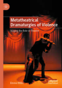 Metatheatrical Dramaturgies of Violence : Staging the Role of Theatre