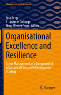 Organisational Excellence and Resilience : Stress Management as a Component of a Sustainable Corporate Development Strategy (Management for Professionals)